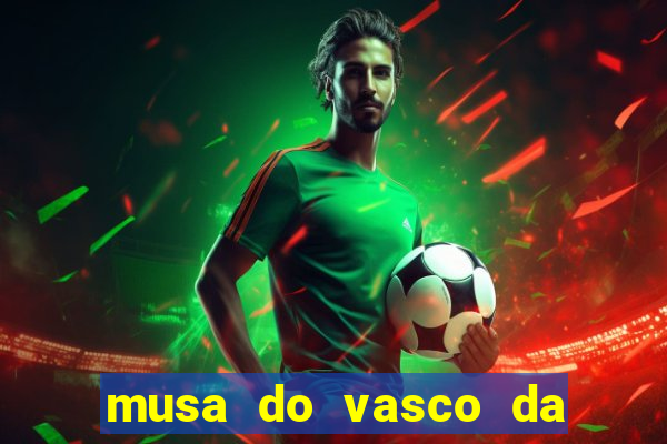 musa do vasco da gama caiu na net